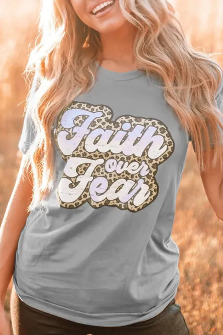 Faith Over Fear字母印花灰色舒适T恤上衣